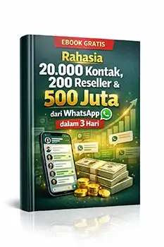 bonus ebook rahasia 20.000 kontak, 200 reseller & 500 juta dari whatsapp